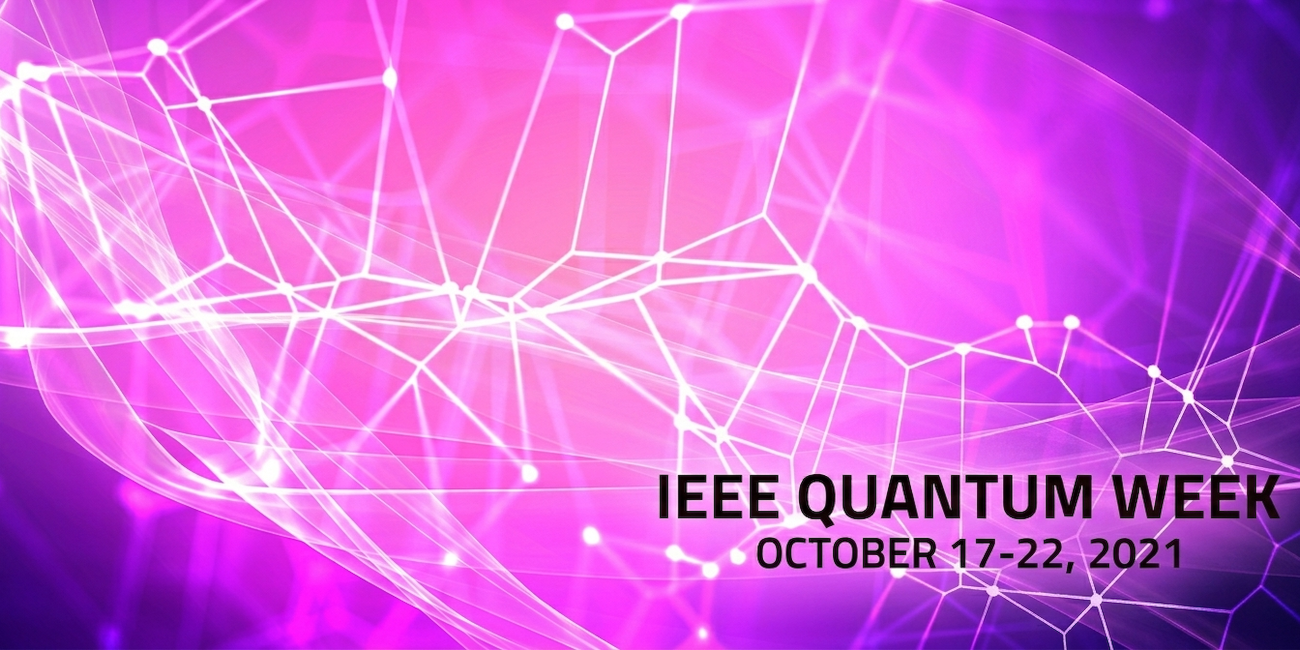 Quantum Week IEEE 2021